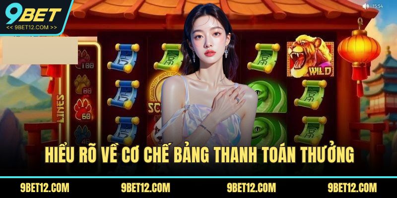 Bật Mí Cách Săn Hũ Độc Quyền Tại 9BET Cho Người Mới 5 Hiểu rõ về cơ chế bảng thanh toán thưởng