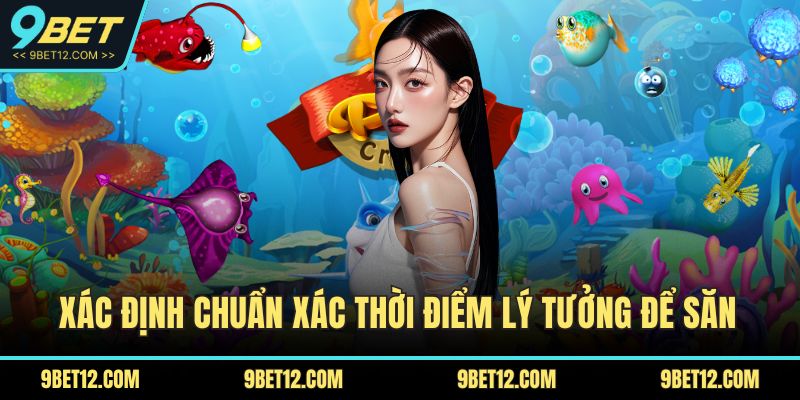 Bắn Cá Long Vương – Săn Thưởng Đỉnh Cao Cho Game Thủ 5 Xác định chuẩn xác thời điểm lý tưởng để săn